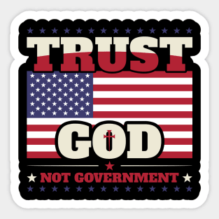 Trust God Not Government Sticker